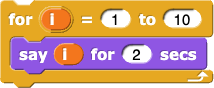 for (i) = (1) to (10) {say (i) for (2) secs}