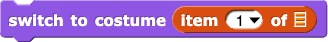 switch to costume (item (1) of 'list input slot')