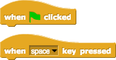 when green flag clicked, when space key pressed