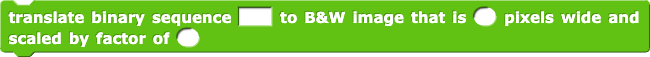 translate binary sequence () to B&W image that is () pixels wide and scaled by factor of ()