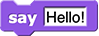 say ('Hello!')