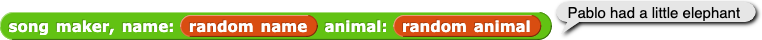 song marker, name: (random name) animal: (random animal) reporting 'Pablo had a little elephant' song marker, name: (random name) animal: (random animal) reporting 'Pablo had a little elephant'
