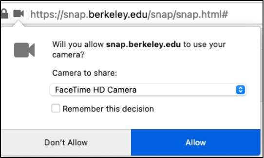 screenshot of browser message requesting camera access for snap.berkeley.edu. Click 'Allow.'