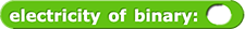 electric of binary ()