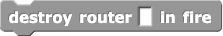 destroy router () in fire