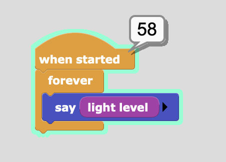code for detecting the light level, using a say block and light level